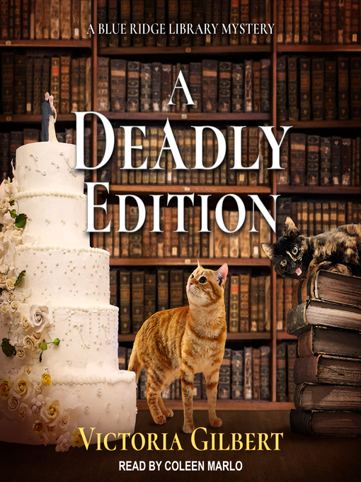 Title details for A Deadly Edition--A Blue Ridge Library Mystery by Victoria Gilbert - Available